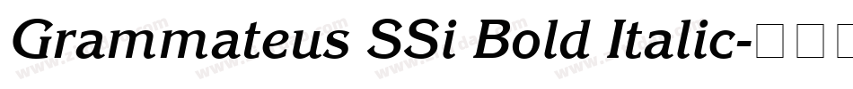 Grammateus SSi Bold Italic字体转换